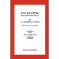 Bee-Keeping with Twenty Hives. Facsimile reprint.