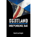 Scotland: Independence Day