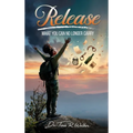 Release What You Can No Longer Carry