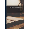 Antiqua Mater: A Study of Christian Origins