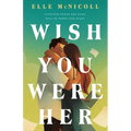 Wish You Were Her
