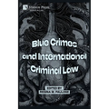 Blue Crimes and International Criminal Law