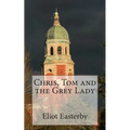 Chris, Tom and the Grey Lady: A tale from the Royal Victoria Military Hospital.