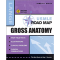USMLE Road Map Gross Anatomy, Second Edition