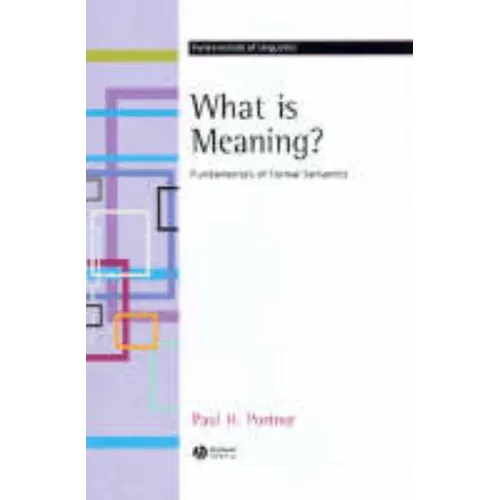 What Is Meaning?: Fundamentals of Formal Semantics