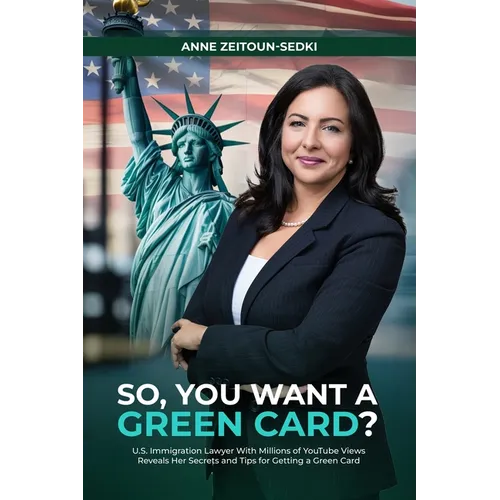 So, You Want a Green Card?