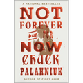 Not Forever, But for Now