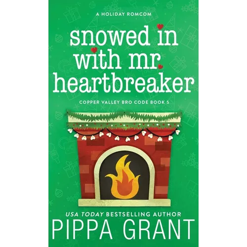 Snowed in with Mr. Heartbreaker