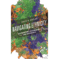Navigating Ethnicity: Segregation, Placemaking, and Difference