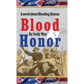 Blood & Honor, a novel about Bleeding Kansas