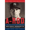 A-Rod: The Many Lives of Alex Rodriguez