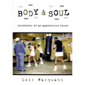 Body & Soul: Notebooks of an Apprentice Boxer