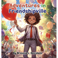 Adventures in Friendshipville