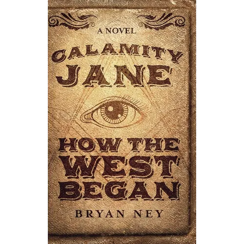 Calamity Jane: When The West Began