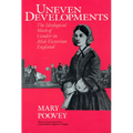 Uneven Developments: The Ideological Work of Gender in Mid-Victorian England