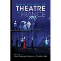 A New History of Theatre in France