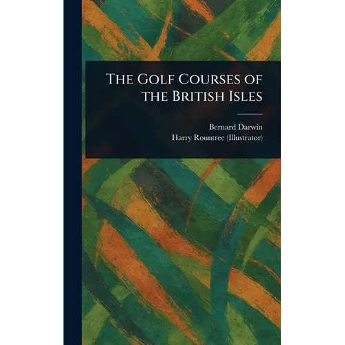 The Golf Courses of the British Isles