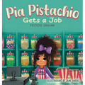 Pia Pistachio Gets a Job
