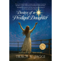 Desires of a Prodigal Daughter