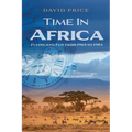 Time in Africa: Flying and Fun from 1963 to 1983