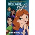 Renegade Style: Book Two of The Renegade Girls Tinkering Club