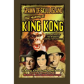 Spawn of Skull Island The Making of King Kong