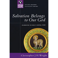 Salvation Belongs to Our God: Celebrating the Bible's Central Story