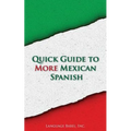Quick Guide to More Mexican Spanish