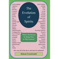The Evolution Of Spirits: What is the Reason for Being Here, In This Creation?