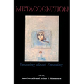 Metacognition: Knowing about Knowing