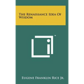 The Renaissance Idea Of Wisdom