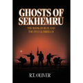 Ghosts of Sekhemru: The Book of Ruel and the Five Guerrillas