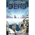 Walking Dead Volume 2: Miles Behind Us