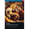 Homer: The Resonance of Epic