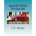 Lincoln 1938 - 1954 Part Interchange Guide