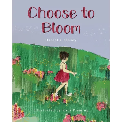 Choose to Bloom
