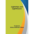 Lightships and Lighthouses