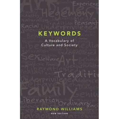 Keywords: A Vocabulary of Culture and Society