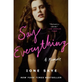 Say Everything: A Memoir