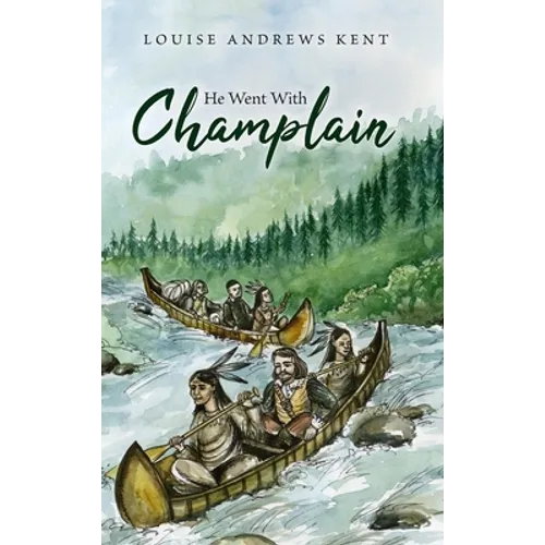 He Went With Champlain