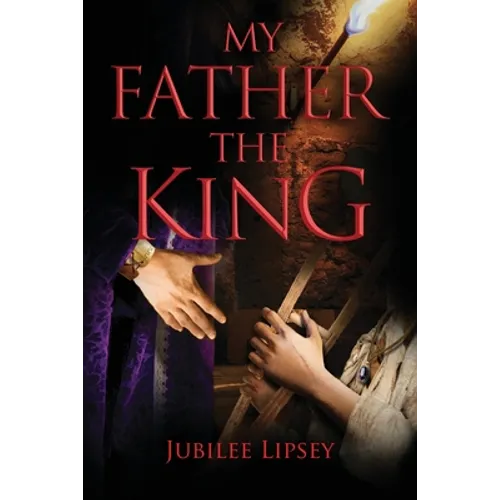 My Father, the King