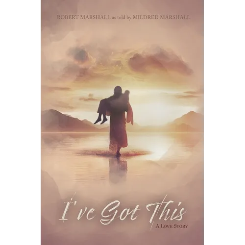 I've Got This: A Love Story