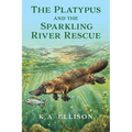 The Platypus and the Sparkling River Rescue