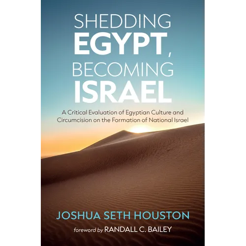Shedding Egypt, Becoming Israel