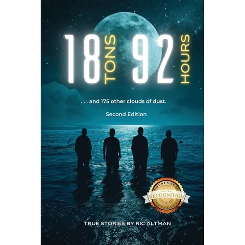 18 Tons and 92 Hours...and 175 other clouds of dust (Second Edition)
