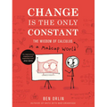 Change Is the Only Constant: The Wisdom of Calculus in a Madcap World