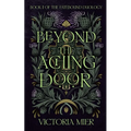 Beyond the Aching Door
