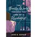 The Beauty World Through the Lens of a Psychiatrist