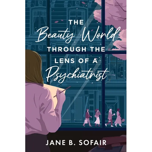 The Beauty World Through the Lens of a Psychiatrist