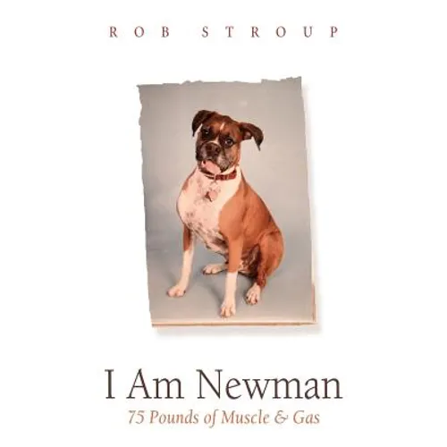 I Am Newman: 75 Pounds of Muscle & Gas